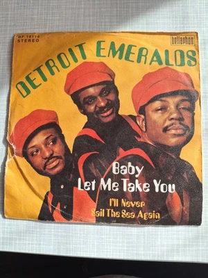 Detroit Emeralds – Baby Let Me Take You/ I'll Never Sail The Sea 7" ger 1972 VG+ - Bild 1 von 4