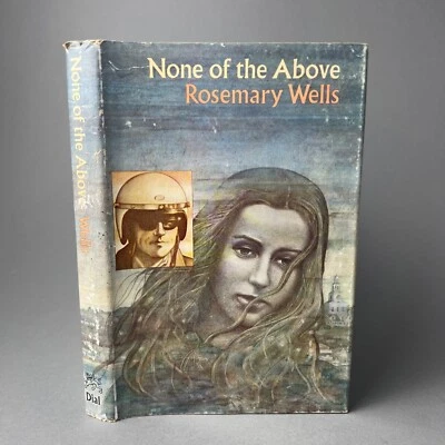 Rare HC Rosemary Wells None of the Above Gothic Vintage DJ 1st Ed 2nd Printing - Image 1 of 4