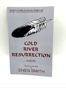 Cold River Resurrection Enes Smith Paperback Inscribed Signed - Picture 1 of 8