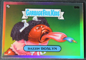 GARBAGE PAIL KIDS 2022 CHROME series 5 REFRACTOR #194b Razzin Roslyn + 1 wrapper