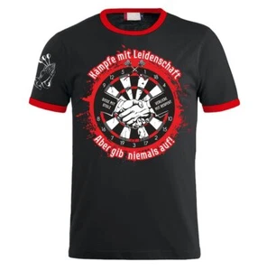 T-Shirt DART Kämpfe mit Leidenschaft Aber gib niemals auf M bis 8XL funshirt  - Bild 1 von 5