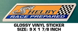 SHELBY RACE PREPARED GLOSSY VINYL STICKER DECAL - VINTAGE RACING - SCCA-COBRA - Picture 1 of 2