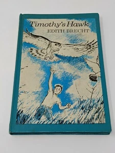 Timothy's Hawk by Edith Brecht Hardcover 1965 - Picture 1 of 12