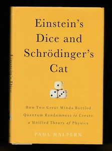 Einstein's Dice and Schrödinger's Cat : How 2 Great Mind By Paul Halpern, Signed - Picture 1 of 3