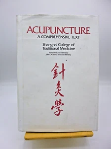 Acupuncture: A Comprehensive Text | Shanghai College of Traditional Medicine - Picture 1 of 10