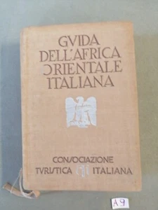 CTI - Guida dell'Africa Orientale Italiana 1 ED 1938 - Foto 1 di 14