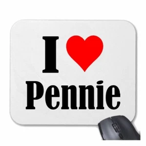 MOUSEPAD Mauspad I Love Pennie Ich Liebe Pennie - Bild 1 von 1
