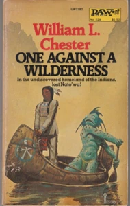 One Against a Wilderness - William L. Chester (1977, Mass Market) 1st Pr. - Picture 1 of 2