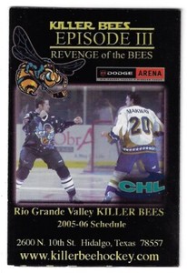 2005-06 Rio Grande Valley Killer Bees CHL Hockey Schedule !!! Pump