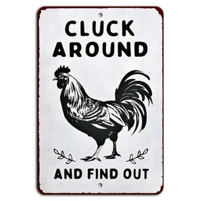 GIFT N GAG Funny Chicken Cluck Around and Find Out Metal Sign Farmhouse Decor 8"x12"
