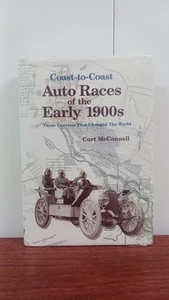 McConnell, Curt. Coast-to-Coast Auto Races of the Early 1900s. Three Contests Th - Picture 1 of 9