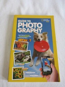 PB - Guide to Photography: Tips & Tricks  for Kids - Annie Griffiths etc - Picture 1 of 5