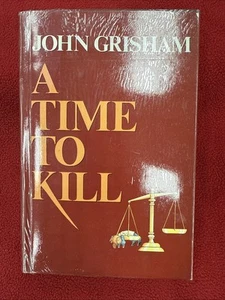 A Time to Kill by John Grisham 1989 First Edition - Picture 1 of 7