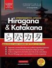 Apprendre le Japonais Hiragana et Katakana - Cahier d'exercices... 9781838495572