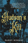 Paddy Hirsch Hudson's Kill (Paperback) Lawless New York (UK IMPORT)