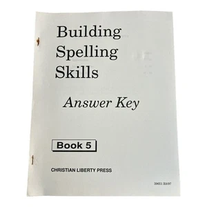 Building Spelling Skills Book 5 Answer Key~Christian Liberty Press~Teacher G2 02 - Picture 1 of 4