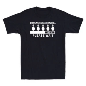 Habilidades de Bolos Cargando, Por Favor Espere Divertido Regalo de Bolos Novedad Camiseta Para Hombre Negra - Imagen 1 de 4