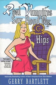 Real Vampires Say Read My Hips by Gerry Bartlett - Picture 1 of 1