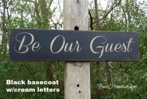Be Our Guest Rustic Wood Sign, Distressed Sign Be Our Guest, Primitive Wood Sign - Picture 1 of 3