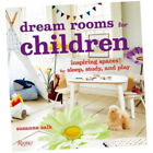Dream Rooms for Children - Susanna Salk (Hardback) - Inspiring Spaces for S...Z2