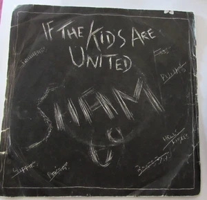 SHAM 69 If The Kids Are United UK 45T PUNK 1978 - Picture 1 of 3