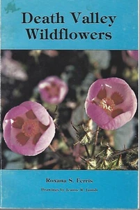 Death Valley Wildflowers by Roxanna Ferris pbk 1981 ~ California desert flora - Picture 1 of 1