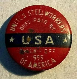 VINTAGE 1955 United Steelworkers of America Dues Paid By Check Off USW - Pinback - Bild 1 von 4