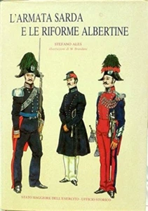 Ales,Stefano. - L'armata sarda e le riforme albertine (1831-1842).  - Imagen 1 de 1