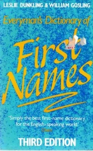 LESLIE DUNKLING & WILLIAM GOSLING Everyman's Dictionary of First Names 1991 SC B - Picture 1 of 1