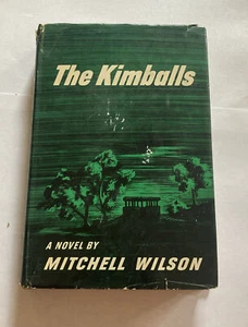 Die Kimballs von Mitchell Wilson - seltene Erstausgabe in DJ-1947 - Bild 1 von 3