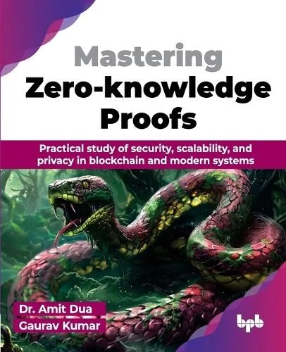 Amit Dua Gaurav Kumar Mastering Zero-knowledge Proofs (Paperback) - Image 1 of 1
