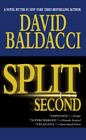 Split Second Sean King and Michelle Maxwell Ser. by David Baldacci