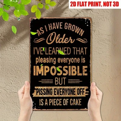 Vintage Humor Metal Sign Pleasing Everyone Impossible Inspirational Quote 12×8in - Image 1 of 4