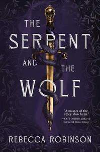 Serpent and the Wolf - R Robinson - Brand New PB (ARC), Free Shipping - Imagen 1 de 1