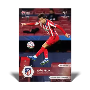 2020 TOPPS NOW UCL Joao Felix #13 Atletico Madrid PR: 590 SP! - Bild 1 von 2