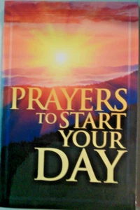 PRAYERS TO START YOUR DAY - Picture 1 of 1