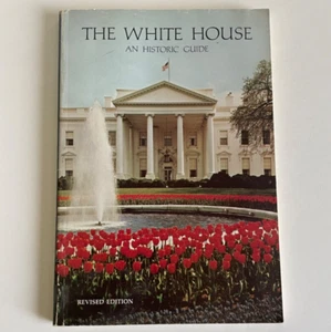 The White House An Historic Guide 1975 With Map 12th Edition National Geographic - Picture 1 of 14