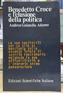 (Benedetto Croce)  BENEDETTO CROCE E L'ELUSIONE DELLA POLITICA - I EDIZIONE - Imagen 1 de 1