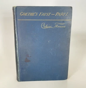 Goethe's Faust Part 1 Calvin Thomas 1895 Hardcover German Tragedy - Picture 1 of 11