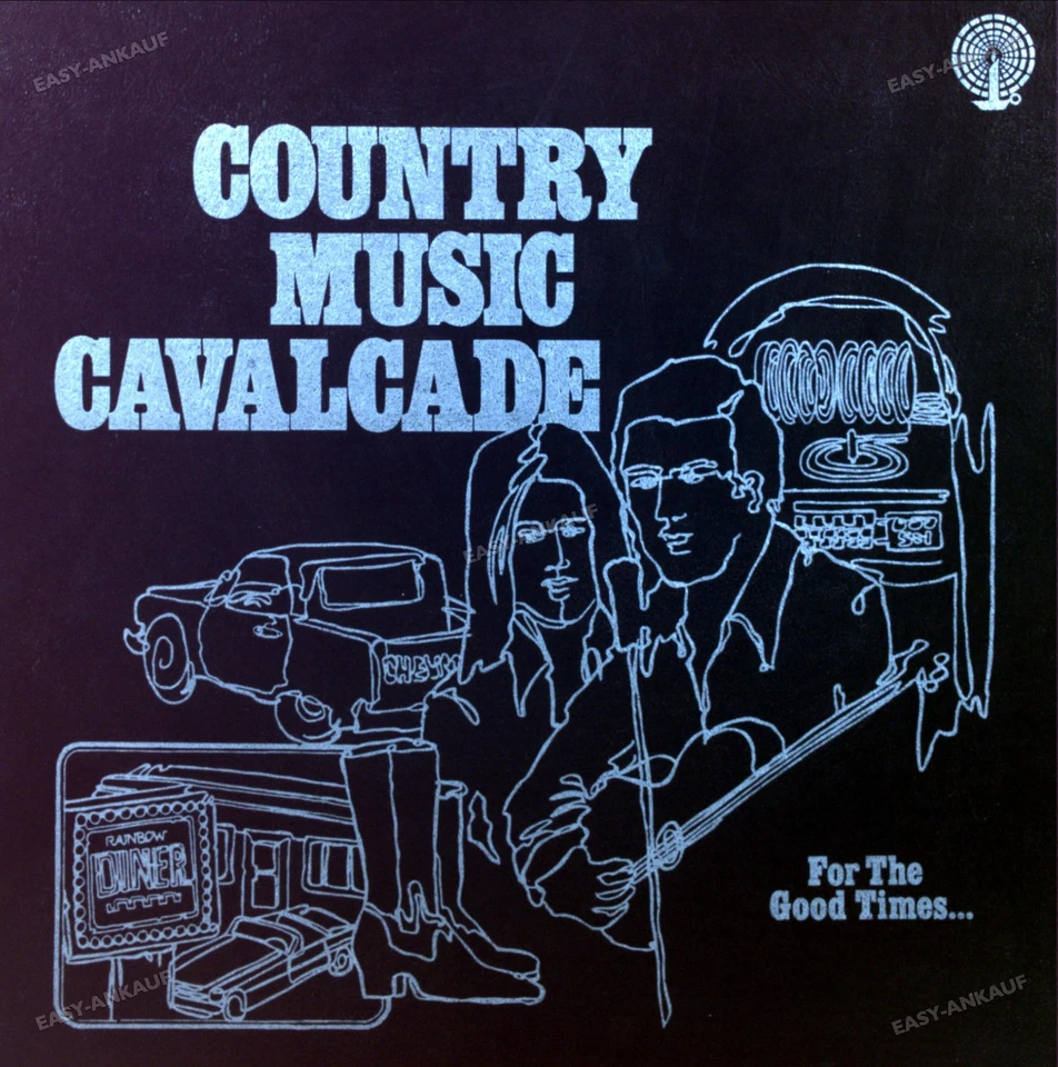 Various - Country Music Cavalcade - For The Good Times 3LP (VG+/VG+) ' - Bild 1 von 1