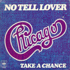 Chicago (2) - No Tell Lover (7", Single)