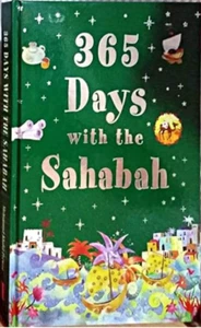 365 Days with the Sahabah (The Companions of the prophet Muhammad) - Hardback - Foto 1 di 5