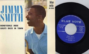 JIMMY SMITH HONEYSUKLE ROSE / LULU'S BACK IN TOW FRENCH / US 45 SINGLE BLUE NOTE - Bild 1 von 1