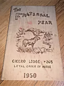 1950 LEAL ORDEN DEL ALCE, CICERÓN ILLINOIS Lodge 265 EL AÑO FRATERNAL Libro - Imagen 1 de 12