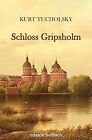 Schloss Gripsholm von Tucholsky, Kurt | Buch | Zustand gut