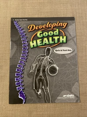 Abeka Developing Good Health Fourth Edition Teacher Quiz and Test Key - Image 1 of 4