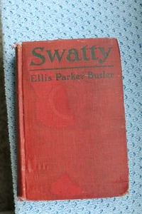Ellis Parker Butler Book Swatty A Story of Real Boys 1920 - Picture 1 of 12