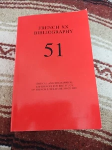 French XX Bibliography 51 Since 1885, Printed 2000, Edited By William J Thompson - Picture 1 of 13