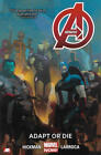 Hickman, Jonathan : Avengers Volume 5: Adapt or Die (Marvel