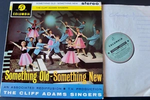 THE CLIFF ADAMS SINGERS SOMETHING OLD/NEW LP COLUMBIA SCX 3405 STEREO (1961) EX - Picture 1 of 4